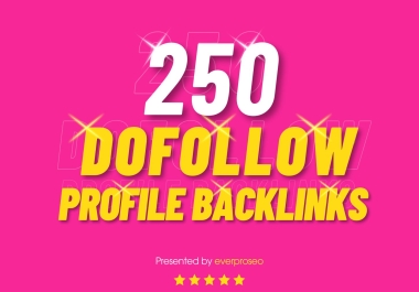 250 Do-follow Profile Backlinks for Google Top Ranking
