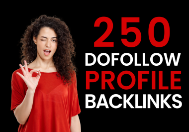 250 Do-follow Profile Backlinks for Google Top Ranking