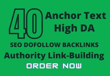 I will do anchor text 40 high da SEO dofollow backlinks authority link building