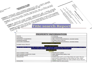 I will do title search,  title report,  chain of title report