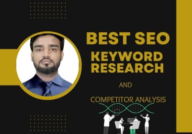 I will do best quality keyword Research