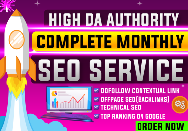 Complete Monthly SEO Service For Top Ranking your website with Manual SEO Backlinks