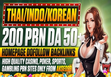 Thai, Korean, Indonesian 200 PBN, Casino, Ufabet, Gambling, Poker, Judi Bola High DA 70 to 50 Backlinks