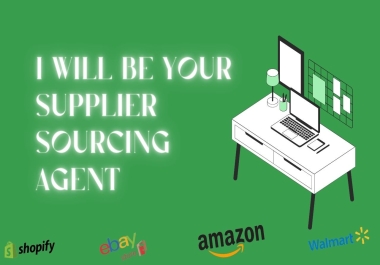 I Will be your Sourcing Agent China Sourcing Alibaba 1688 amazon sourcing agent