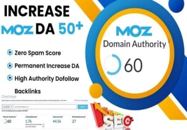 Guaranteed Increase Your Domain Authority MOZ DA 50 Plus White Hat SEO Method