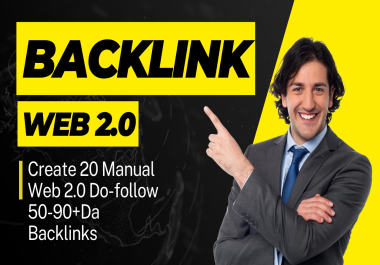Create 20 Manual Web 2.0 Do-follow 50-90+Da Backlinks With Login Details