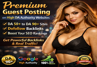 5 Premium Guest Posting on High DA Authority Websites With Dofollow Backlinks