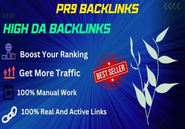 Perfect 80 PR9 High Domain Authority DA 90+ Dofollow Backlinks Boost google Ranking