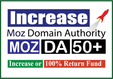 Increase Moz DA Domain Authority 50+ Safely or Refund