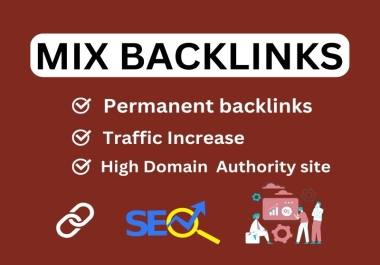 I will manually do 150 mix backlinks to high authority sites