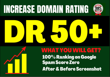Guaranteed Increase Your Website Domain Rating 50+ Ahrefs DR Website Ranking SEO Service
