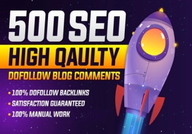 I will build 500 seo high quality dofollow blog comment backlinks