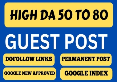 Publish a Guest post on DR 50+ & DA 50+ do-follow Google News Approved Website