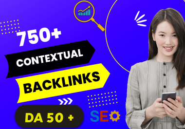 750 High DA contextual backlinks for good seo results