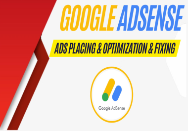 I will optimize and place adsense ads to increase your adsense earnings