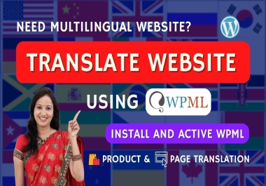 I will translate product and multilingual website with wpml language translator