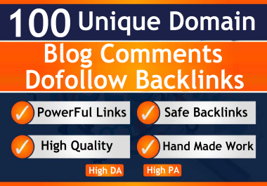 Provide 100 Unique Domains Dofollow Blog Comments Backlinks High Authority Links