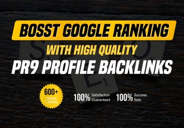 I Will Create 200 PR9 - DA 90- 50 Backlink Domain High Quality Dofollow Profile Backlinks