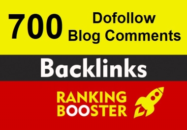Boost Ranking with our 700 Dofollow Blog Comments Backlinks High Authority DA PA Sites