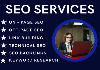 SEO Services,  On-page SEO,  Off-page SEO,  SEO Audit and SEO Expert