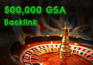 500,0000 GSA Gambling Backlink