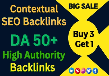 I will provide DA 50+ 100 SEO Contextual Backlinks