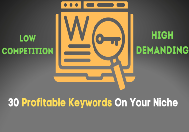 30 Profitable Keywords On Your Niche LOW COMPETITION