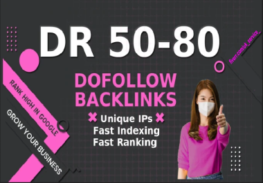 I will Build 50 high DR dofollow backlinks for fast google ranking