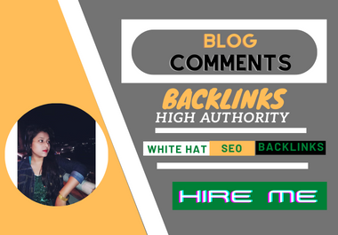 I will create high da 200 dofollow blog comment backlinks