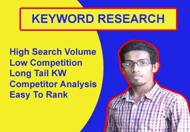 I will do High Search Volume SEO Keyword Research and Competitor Analysis