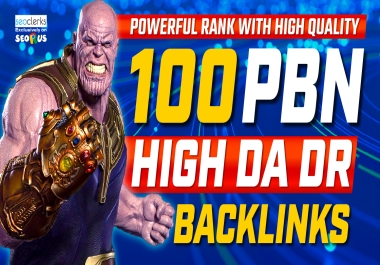 Powerful High Quality 100 PBN BackLinks All Domains High DA DR