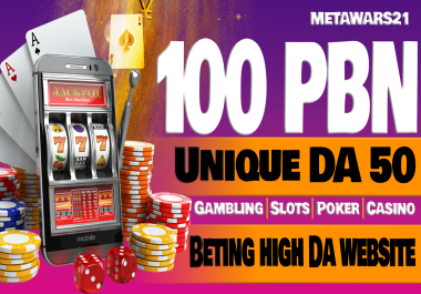 ranking 100 PBN unique DA50 Gambling Slots Poker Casino Betting High DA backlinks