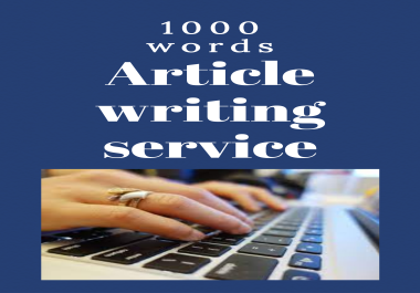 Content & Writing Article 1000 words