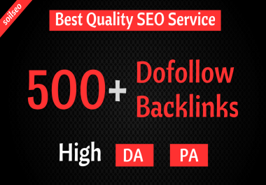 Provide 500+ High DA Dofollow Backlinks to RANK your website