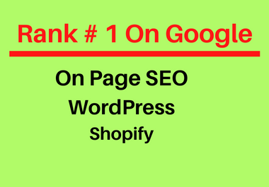 I will do website onpage SEO service of WordPress and shopify