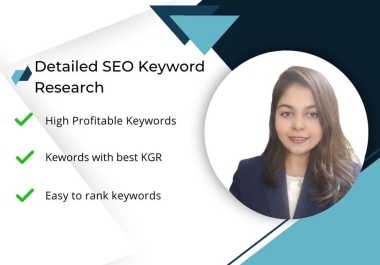 I will do detailed SEO keyword research with top ranking assurance