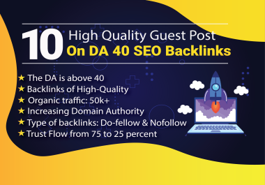 I will do 10 High Quality Guest Post On DA 40 SEO Backlinks