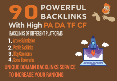 90 Unique Domain Powerful Backlinks with high PA/DA/TF/CF