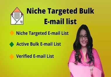I will provide you 4,000 niche targeted active and valid bulk email list for email marketing
