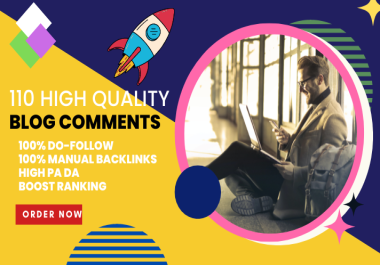 110 High Quality Blog Comments Backlinks for Increased Traffic