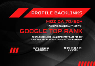 Boost Your Website's SEO with 100 High Domain Authority MOZ DA 70/90+ Dofollow Profile Backlinks.