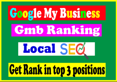 We will boost GMB ranking with best google local SEO strategy