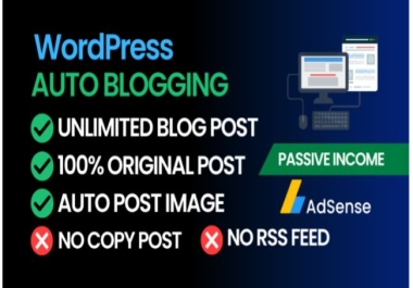 I Will Setup WordPress Auto Blogging With 100 Original Articles Fully on Autopilot