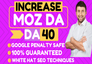 Increase your domain authority moz da 40+