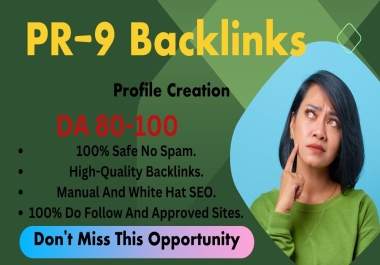 I Will Create 100 PR9 Backlinks DA 80+