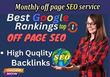 Monthly Off-page SEO High Quality backlinks service for Website Rank