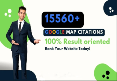 I will provide 8000 google map citations fully manual method