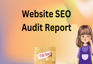 I will provide an Website SEO audit report for your website