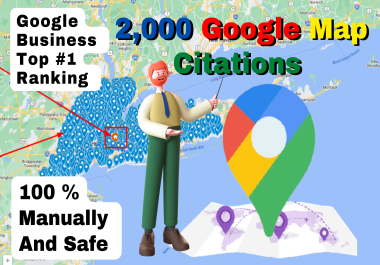 Create 2,000 google map citations For your GMB Top 1 Ranking and Local SEO