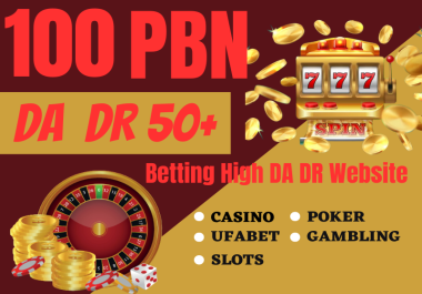 Get Rank 100 PBN DA 50 To 60 Plus Gambling And Casino Poker Websites